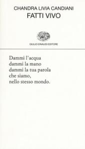 Fatti vivo: 2006-2016 (Collezione di poesia Vol. 445)