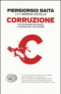 Corruzione. Un testimone racconta il sistema del malaffare