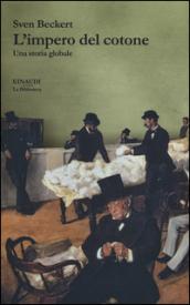L'impero del cotone. Una storia globale