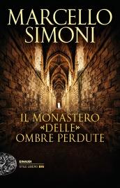 Il monastero delle ombre perdute (I casi di Girolamo Svampa Vol. 2)