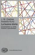 La buona storia. Conversazioni su verità, finzione e psicoterapia