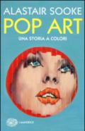 Pop art. Una storia a colori