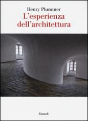 L'esperienza dell'architettura