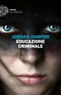 EDUCAZIONE CRIMINALE