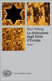 La distruzione degli ebrei d'Europa