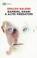 Bambini, ragni e altri predatori