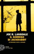 Il sorriso di Jackrabbit. Un'indagine di Hap & Leonard