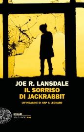 Il sorriso di Jackrabbit. Un'indagine di Hap & Leonard