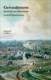 Gerusalemme. Storia di una città-mondo