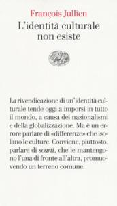 L'IDENTITA CULTURALE NON ESISTE