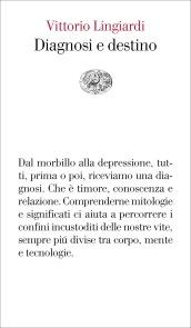 Diagnosi e destino