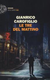 Le tre del mattino (Einaudi. Stile libero big)