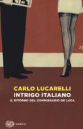 Intrigo italiano. Il ritorno del commissario De Luca