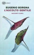 L'ASCOLTO GENTILE