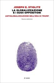 La globalizzazione e i suoi oppositori. Antiglobalizzazione nell'era di Trump