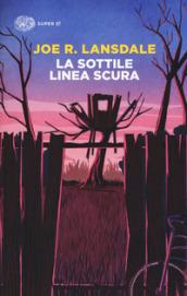 LA SOTTILE LINEA SCURA