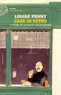 Case di vetro. Le indagini del commissario Armand Gamache