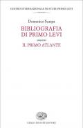 Bibliografia di Primo Levi ovvero Il primo atlante