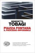 Piazza Fontana: Il processo impossibile (Einaudi. Passaggi)