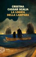 La logica della lampara (Le indiagini del vicequestore Vanina Guarrasi Vol. 2)