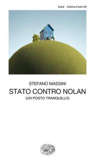 Stato contro Nolan (un posto tranquillo)