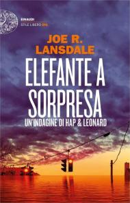 Elefante a sorpresa. Un'indagine di Hap e Leonard