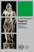 Saggezza straniera. L'ellenismo e le altre culture