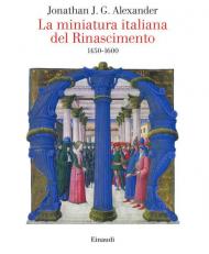 La miniatura italiana del Rinascimento 1450-1600