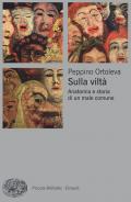 Sulla viltà. Anatomia e storia di un male comune