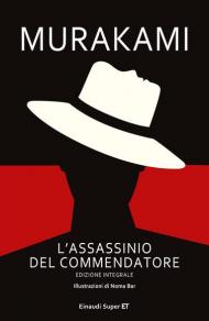 L' assassinio del Commendatore. Ediz. integrale