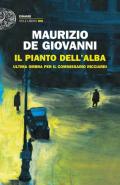 Il pianto dell'alba. Ultima ombra per il commissario Ricciardi