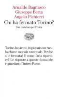 Chi ha fermato Torino? Una metafora per l'Italia