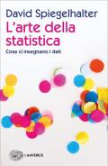 L' arte della statistica. Cosa ci insegnano i dati