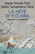 La neve di Yuzawa. Immagini dal Giappone