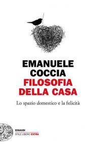 Filosofia della casa. Lo spazio domestico e la felicità