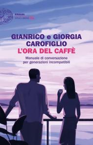 L’ora del caffè. Manuale di conversazione per generazioni incompatibili