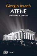 Atene. Il racconto di una città