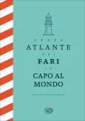 Breve atlante dei fari in capo al mondo