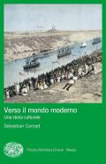 Verso il mondo moderno. Una storia culturale