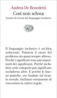 Così non schwa. Limiti ed eccessi del linguaggio inclusivo