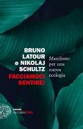 Facciamoci sentire! Manifesto per una nuova ecologia