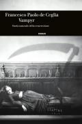 Vampyr. Storia naturale della resurrezione