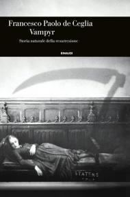 Vampyr. Storia naturale della resurrezione