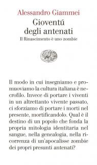 Gioventù degli antenati. Il Rinascimento è uno zombie