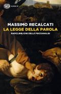 La Legge della parola. Radici bibliche della psicoanalisi