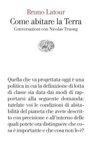 Come abitare la Terra. Conversazioni con Nicolas Truong