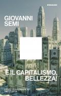 È il capitalismo, bellezza! L'estetica all'assalto delle città