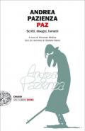 Paz. Scritti, disegni, fumetti