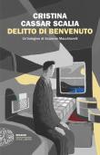 Delitto di benvenuto. Un’indagine di Scipione Macchiavelli