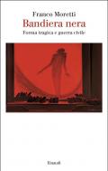 Bandiera nera. Forma tragica e guerra civile